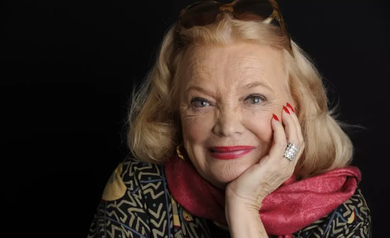 Cinema Legend Gena Rowlands Dead at 94