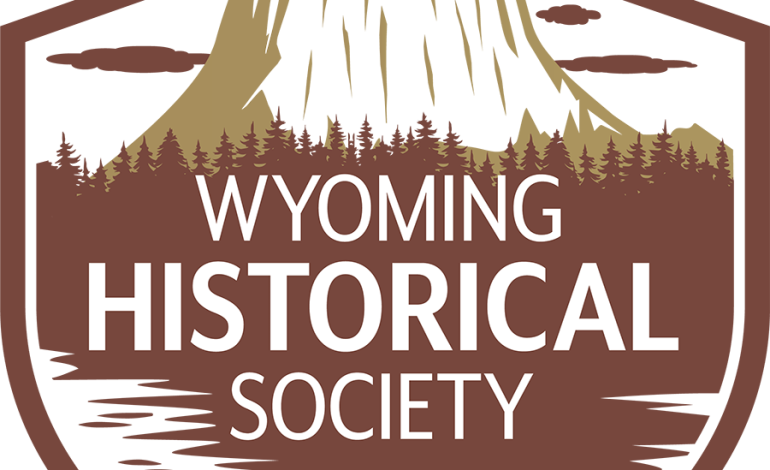 Wyoming Historical Society Accepting Nominations for Annual Awards