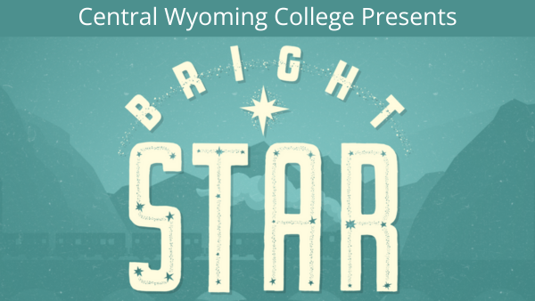 Central Wyoming College Brings Bluegrass Musical “Bright Star” to the Stage